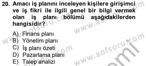 İş Planı Dersi 2012 - 2013 Yılı (Final) Dönem Sonu Sınavı 20. Soru