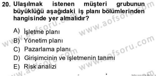 İş Planı Dersi 2013 - 2014 Yılı (Final) Dönem Sonu Sınav Soruları 20. Soru