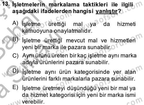 İş Planı Dersi 2014 - 2015 Yılı (Vize) Ara Sınav Soruları 13. Soru