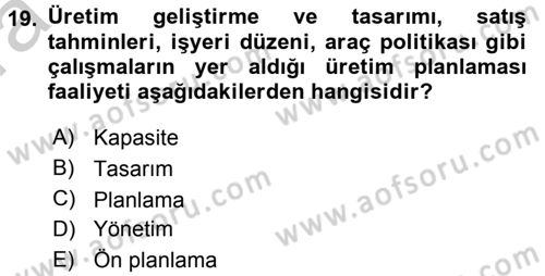 İş Planı Dersi 2016 - 2017 Yılı (Vize) Ara Sınav Soruları 19. Soru