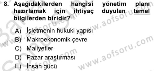 İş Planı Dersi 2016 - 2017 Yılı (Final) Dönem Sonu Sınav Soruları 8. Soru
