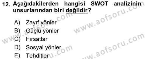 İş Planı Dersi 2017 - 2018 Yılı (Vize) Ara Sınav Soruları 12. Soru