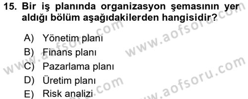 İş Planı Dersi 2017 - 2018 Yılı (Final) Dönem Sonu Sınavı 15. Soru