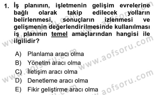İş Planı Dersi 2021 - 2022 Yılı (Final) Dönem Sonu Sınav Soruları 1. Soru