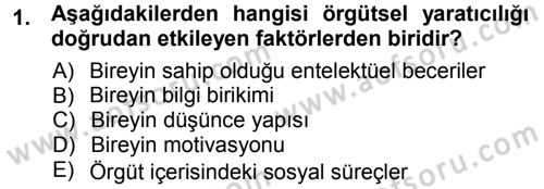 Yenilik Yönetimi Dersi 2012 - 2013 Yılı (Vize) Ara Sınav Soruları 1. Soru