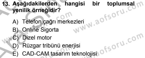 Yenilik Yönetimi Dersi Ara Sınavı Deneme Sınav Soruları 13. Soru