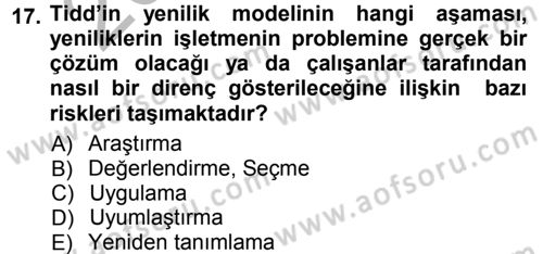 Yenilik Yönetimi Dersi 2012 - 2013 Yılı (Vize) Ara Sınav Soruları 17. Soru