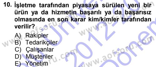 Yenilik Yönetimi Dersi 2012 - 2013 Yılı (Final) Dönem Sonu Sınav Soruları 10. Soru