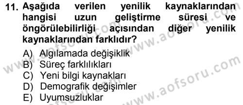 Yenilik Yönetimi Dersi 2012 - 2013 Yılı (Final) Dönem Sonu Sınav Soruları 11. Soru