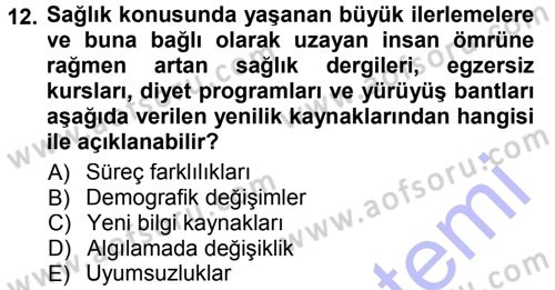 Yenilik Yönetimi Dersi 2012 - 2013 Yılı (Final) Dönem Sonu Sınav Soruları 12. Soru