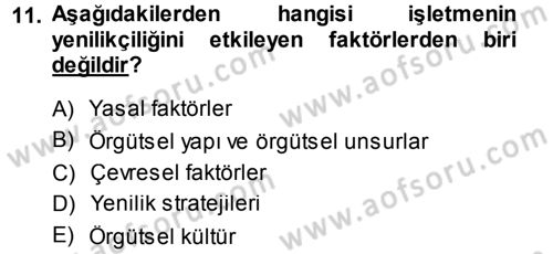 Yenilik Yönetimi Dersi 2013 - 2014 Yılı (Final) Dönem Sonu Sınav Soruları 11. Soru