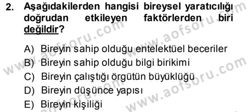 Yenilik Yönetimi Dersi 2013 - 2014 Yılı (Final) Dönem Sonu Sınav Soruları 2. Soru