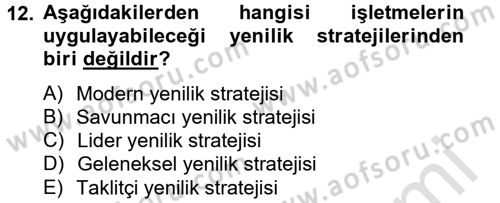 Yenilik Yönetimi Dersi 2013 - 2014 Yılı Tek Ders Sınav Soruları 12. Soru