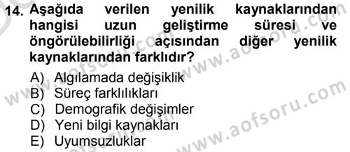 Yenilik Yönetimi Dersi 2013 - 2014 Yılı Tek Ders Sınav Soruları 14. Soru