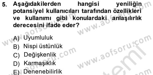 Yenilik Yönetimi Dersi 2013 - 2014 Yılı Tek Ders Sınav Soruları 5. Soru