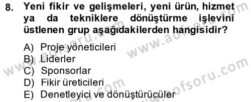 Yenilik Yönetimi Dersi 2013 - 2014 Yılı Tek Ders Sınav Soruları 8. Soru