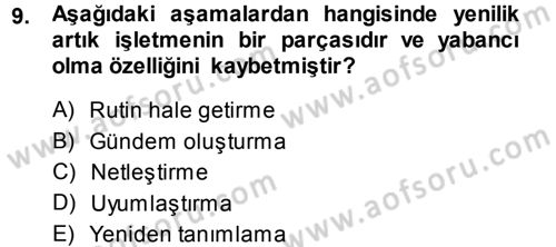 Yenilik Yönetimi Dersi 2013 - 2014 Yılı Tek Ders Sınav Soruları 9. Soru