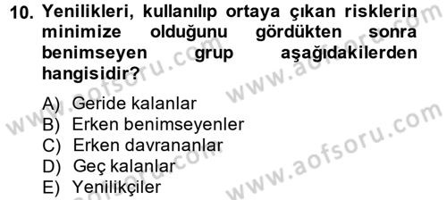 Yenilik Yönetimi Dersi Ara Sınavı Deneme Sınav Soruları 10. Soru