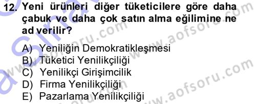 Yenilik Yönetimi Dersi 2014 - 2015 Yılı (Vize) Ara Sınav Soruları 12. Soru