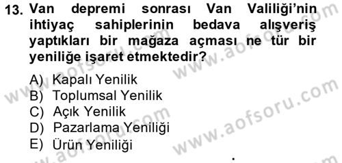 Yenilik Yönetimi Dersi Ara Sınavı Deneme Sınav Soruları 13. Soru