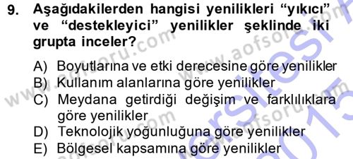 Yenilik Yönetimi Dersi 2014 - 2015 Yılı (Vize) Ara Sınav Soruları 9. Soru
