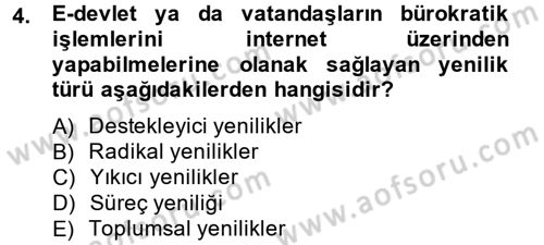 Yenilik Yönetimi Dersi 2014 - 2015 Yılı (Final) Dönem Sonu Sınav Soruları 4. Soru
