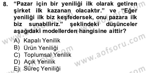 Yenilik Yönetimi Dersi 2014 - 2015 Yılı (Final) Dönem Sonu Sınav Soruları 8. Soru