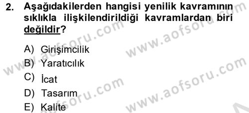 Yenilik Yönetimi Dersi 2014 - 2015 Yılı Tek Ders Sınav Soruları 2. Soru