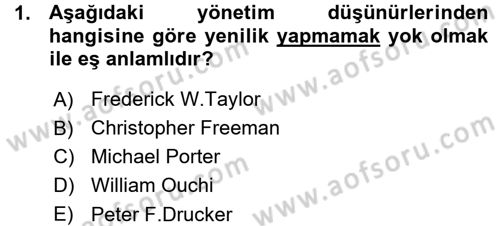 Yenilik Yönetimi Dersi Ara Sınavı Deneme Sınav Soruları 1. Soru