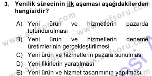 Yenilik Yönetimi Dersi 2015 - 2016 Yılı (Vize) Ara Sınav Soruları 3. Soru