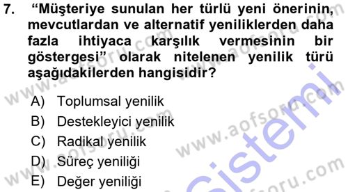 Yenilik Yönetimi Dersi Ara Sınavı Deneme Sınav Soruları 7. Soru