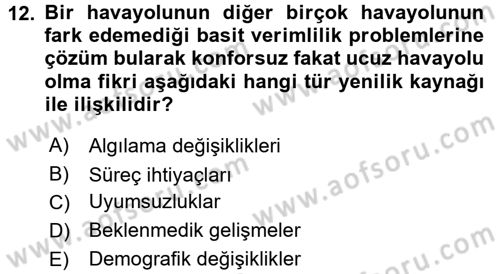Yenilik Yönetimi Dersi 2015 - 2016 Yılı (Final) Dönem Sonu Sınav Soruları 12. Soru