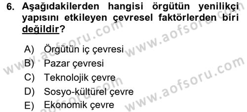 Yenilik Yönetimi Dersi 2015 - 2016 Yılı (Final) Dönem Sonu Sınav Soruları 6. Soru