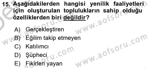 Yenilik Yönetimi Dersi 2016 - 2017 Yılı 3 Ders Sınav Soruları 15. Soru