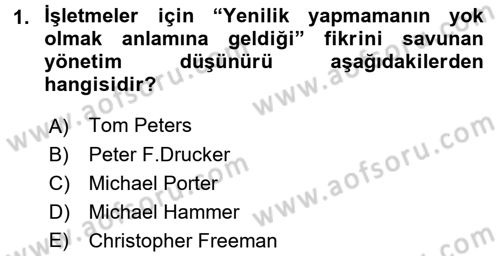 Yenilik Yönetimi Dersi 2016 - 2017 Yılı (Final) Dönem Sonu Sınav Soruları 1. Soru
