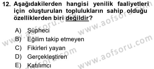 Yenilik Yönetimi Dersi 2016 - 2017 Yılı (Final) Dönem Sonu Sınav Soruları 12. Soru