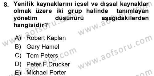 Yenilik Yönetimi Dersi 2016 - 2017 Yılı (Final) Dönem Sonu Sınav Soruları 8. Soru