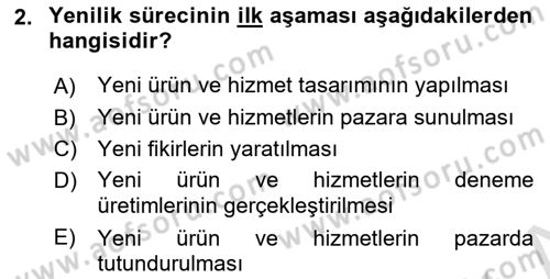 Yenilik Yönetimi Dersi 2018 - 2019 Yılı 3 Ders Sınav Soruları 2. Soru