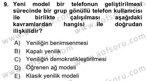 Yenilik Yönetimi Dersi 2018 - 2019 Yılı 3 Ders Sınav Soruları 9. Soru