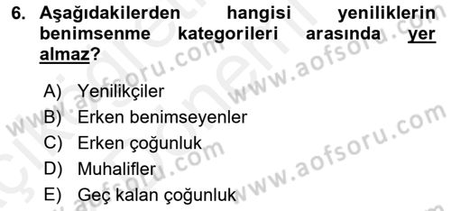 Yenilik Yönetimi Dersi 2018 - 2019 Yılı (Vize) Ara Sınav Soruları 6. Soru