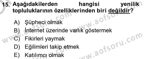 Yenilik Yönetimi Dersi 2018 - 2019 Yılı Yaz Okulu Sınav Soruları 15. Soru