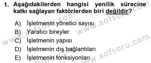 Yenilik Yönetimi Dersi 2019 - 2020 Yılı (Vize) Ara Sınav Soruları 1. Soru