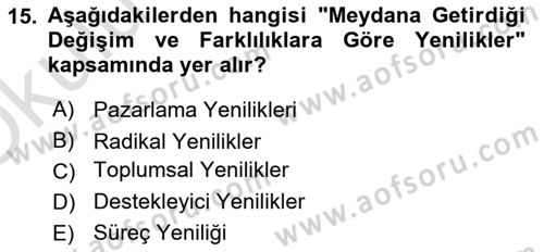 Yenilik Yönetimi Dersi 2020 - 2021 Yılı Yaz Okulu Sınav Soruları 15. Soru