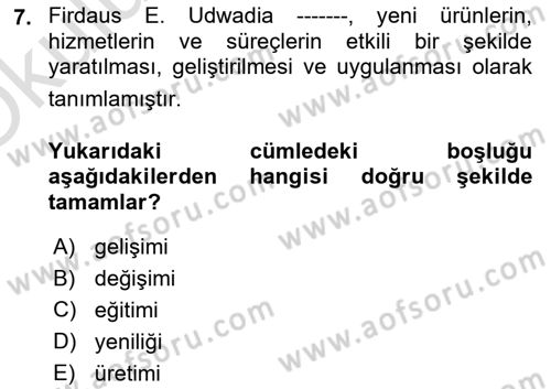 Yenilik Yönetimi Dersi 2021 - 2022 Yılı Yaz Okulu Sınav Soruları 7. Soru
