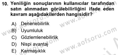 Yenilik Yönetimi Dersi 2022 - 2023 Yılı (Vize) Ara Sınav Soruları 10. Soru