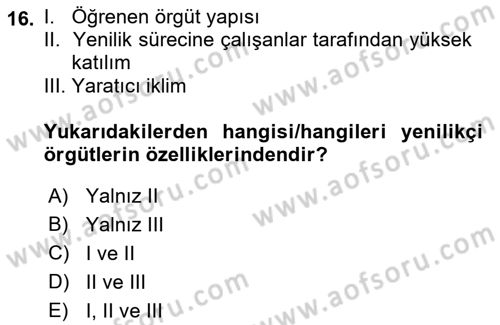 Yenilik Yönetimi Dersi 2022 - 2023 Yılı (Vize) Ara Sınav Soruları 16. Soru
