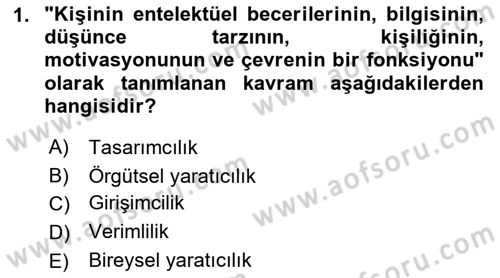 Yenilik Yönetimi Dersi 2022 - 2023 Yılı Yaz Okulu Sınav Soruları 1. Soru