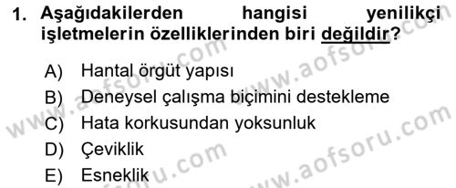 Yenilik Yönetimi Dersi 2023 - 2024 Yılı (Final) Dönem Sonu Sınav Soruları 1. Soru