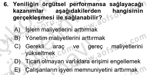 Yenilik Yönetimi Dersi 2023 - 2024 Yılı Yaz Okulu Sınav Soruları 6. Soru