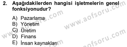 Küçük İşletme Yönetimi Dersi 2012 - 2013 Yılı (Final) Dönem Sonu Sınav Soruları 2. Soru